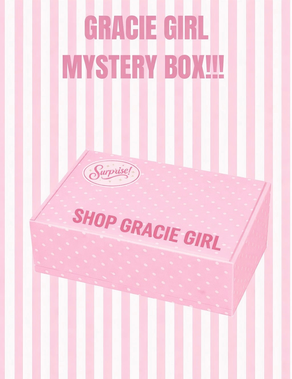 GRACIE GIRL MYSTERY BOX! 4 for $100!